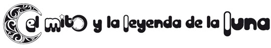 El mito y la leyenda de la luna